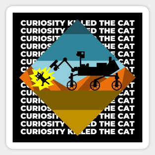 Curiosity Killed The Cat Sticker